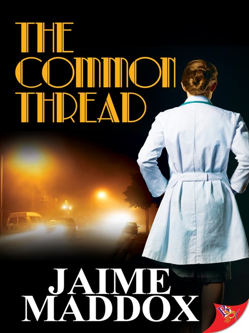 Title details for The Common Thread by Jaime Maddox - Available